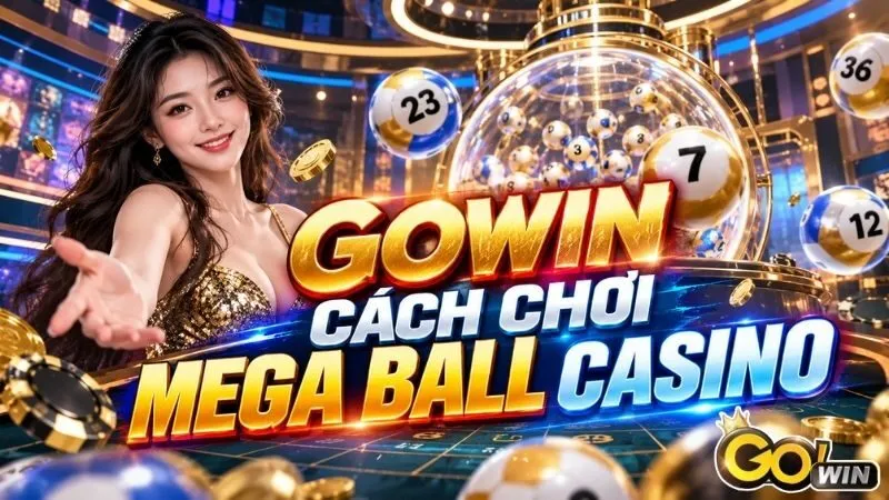 Tìm hiểu tổng quan về tựa game Mega Ball tại nhà cái